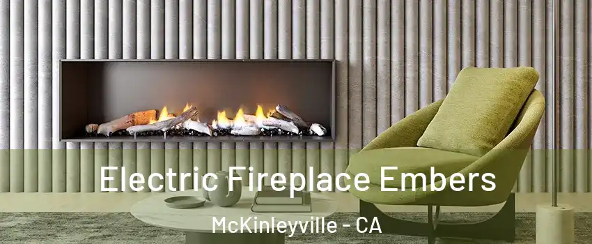  Electric Fireplace Embers McKinleyville - CA