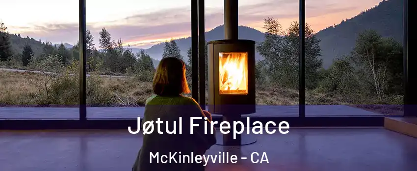  Jøtul Fireplace McKinleyville - CA
