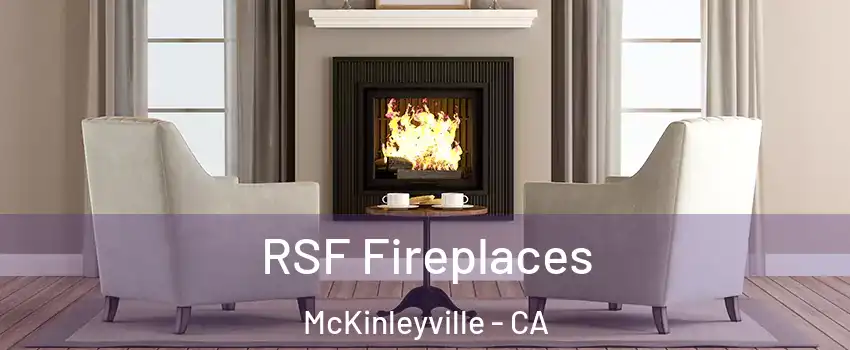  RSF Fireplaces McKinleyville - CA